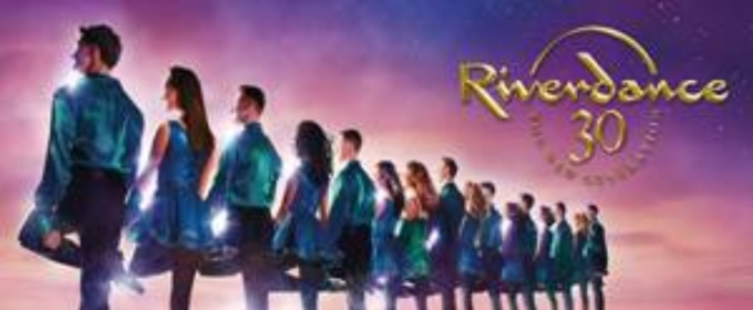 RIVERDANCE 30 – THE NEW GENERATION is Coming to The Fabulous Fox