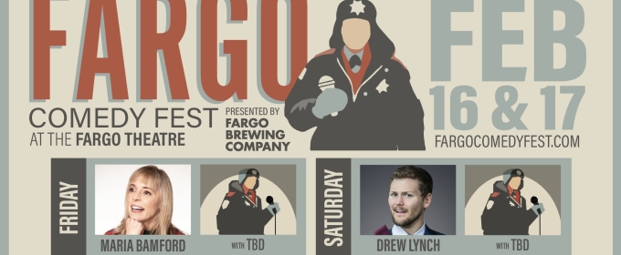 FARGO COMEDY Returns to the Fargo Theatre This Month