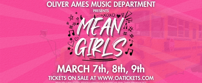 MEAN GIRLS: High School Version to Open in March At Oliver Ames High School