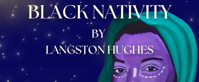 Sankofa African American Theatre Company Returns with Langston Hughes' BLACK NATIVITY