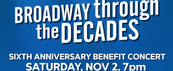 Fairfield Center Stage to Present BROADWAY THROUGH THE DECADES Benefit Concert