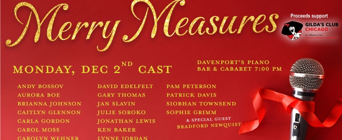 Chicago Cabaret Professionals Will Host MERRY MEASURES 2024 Benefitting Gilda’s Club Chicago