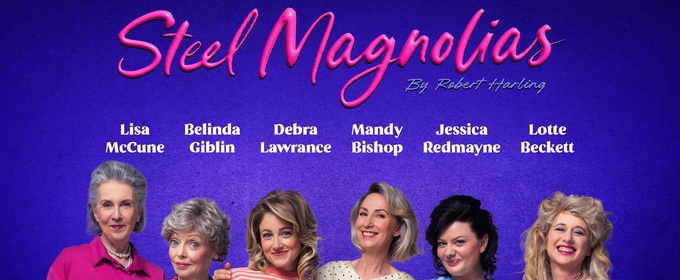 Cast Announced for STEEL MAGNOLIAS Australia Tour