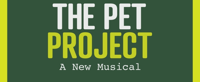 New London Barn Playhouse To Present THE PET PROJECT As Part Of 2025 Nest Initiative