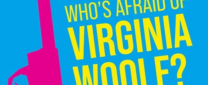 WHO'S AFRAID OF VIRGINIA WOOLF? Extended At The Gamm Theatre
