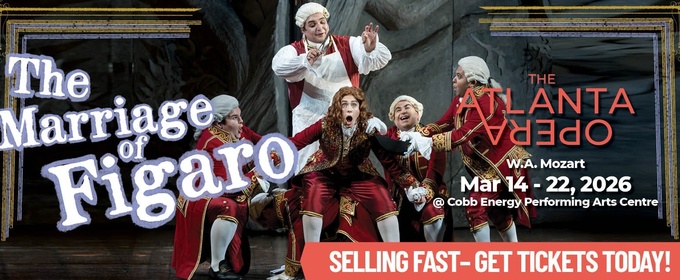 The Atlanta Opera Will Perform THE MARRIAGE OF FIGARO in March