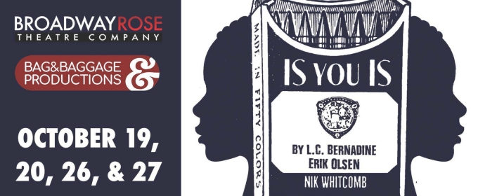 Broadway Rose And Bag&Baggage to Present IS YOU IS Jazz-Inspired Musical Workshop