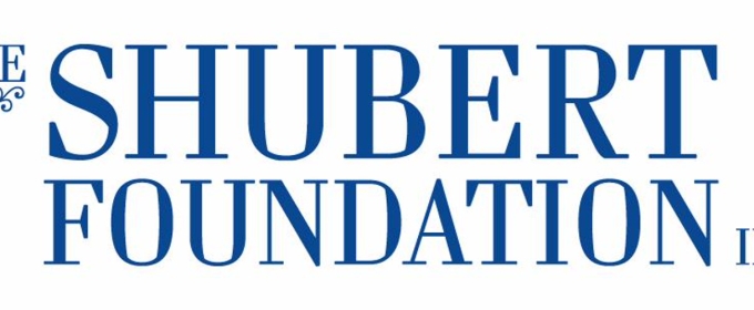 The Shubert Foundation Gives $40 Million in Annual Awards to 653 Arts Organizations