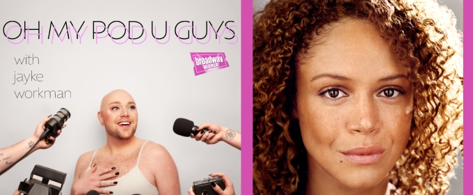 Exclusive: Oh My Pod U Guys- Fear Is A Part Of Courage with Amber Gray