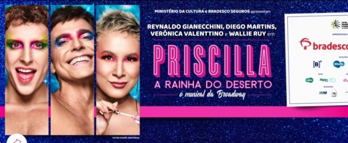 São Paulo's PRISCILLA, QUEEN OF THE DESERT (Priscilla a Rainha do Deserto) Revival is the Season's Biggest Hit