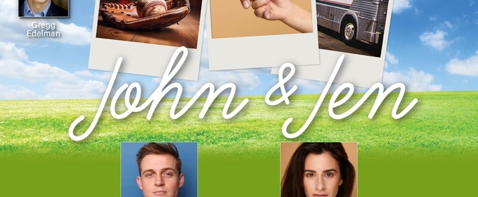 JOHN & JEN Full Cast Announced At Berkshire Theatre Group