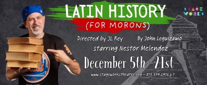 Previews: LATIN HISTORY FOR MORONS at Stageworks Theatre