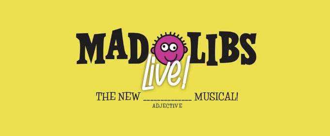 Sears Studio To Perform Regional Debut Of MAD LIBS LIVE! at Fort Myers Kids Fringe Festival