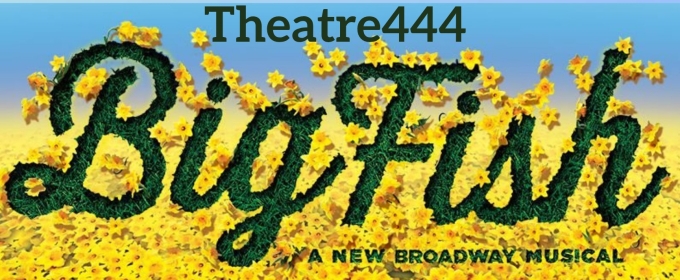 BIG FISH to be Presented at Theatre444 in August