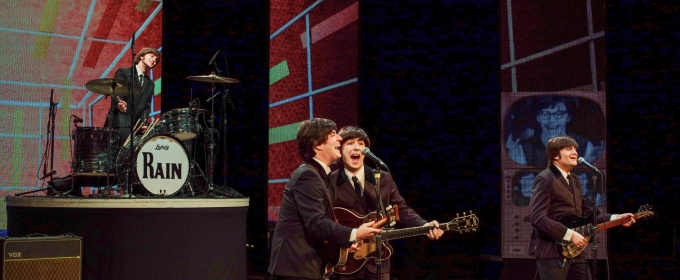 RAIN – A Tribute to the Beatles Joins the Broadway in Birmingham Season