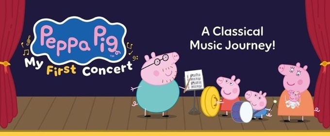 PEPPA PIG: MY FIRST CONCERT To Tour North America With Stop In Folsom