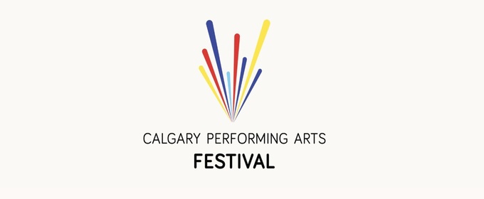 The Calgary Performing Arts Festival Sets Dates For Spring 2026
