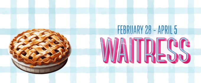 Interview: Amy Marie McCleary And Paula Figueroa Caunedo of WAITRESS at Dutch Apple Dinner Theatre