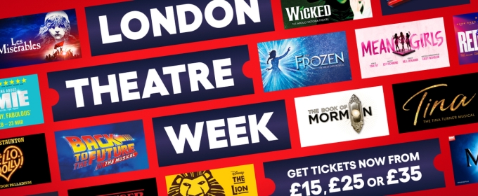London Theatre Week - See over 50 Award-Winning Musicals and Plays with Tickets from £15, £25 or £35