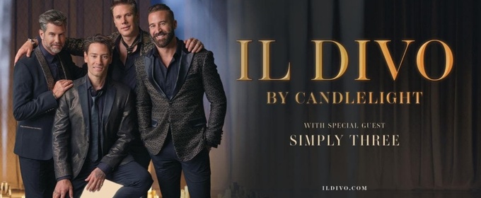 IL DIVO BY CANDLELIGHT Comes to The Tobin Center This March