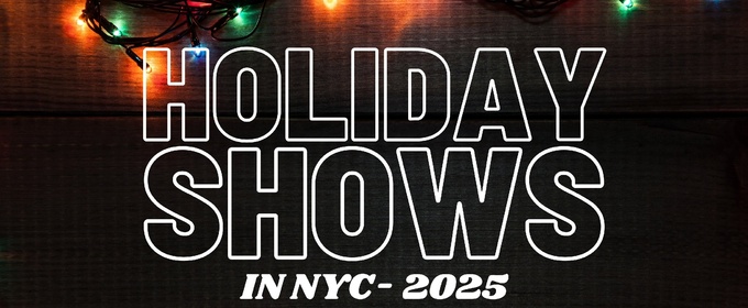Holiday Shows In NYC: A Complete 2025 Guide