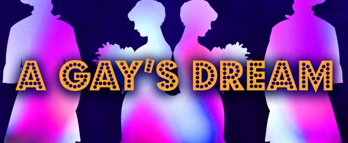 A GAY'S DREAM Comes to 54 Below