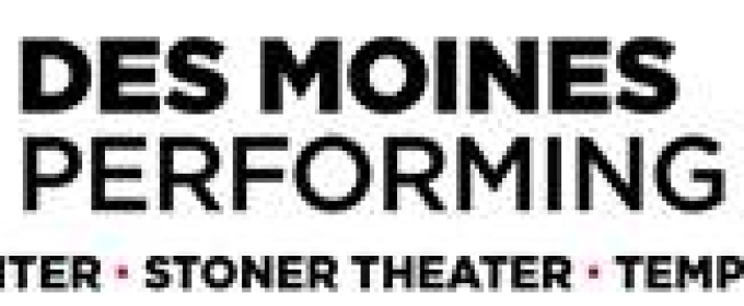 WELLMARK FAMILY SERIES Returns To Des Moines Performing Arts This Fall