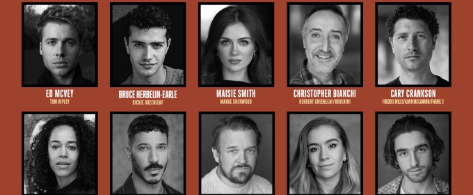 THE TALENTED MR RIPLEY UK Tour Full Cast Announced