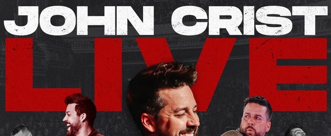 JOHN CRIST LIVE! Comedy Tour Comes To Boston’s Boch Center This Fall