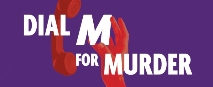 ​Pioneer Theatre Company Presents Utah Premiere of Newly-Adapted DIAL M FOR MURDER