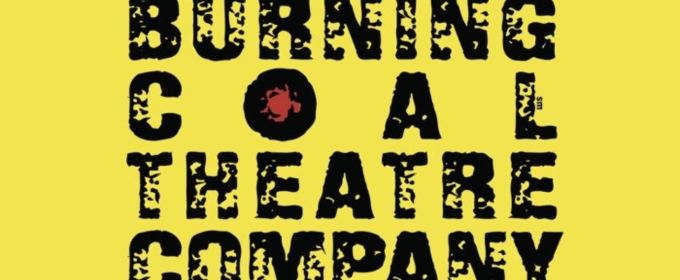 PAINT ME THIS HOUSE OF LOVE to be Presented at Burning Coal Theatre Company