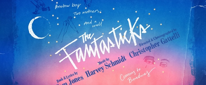 THE FANTASTICKS Will Be Reimagined as a Gay Love Story For Broadway