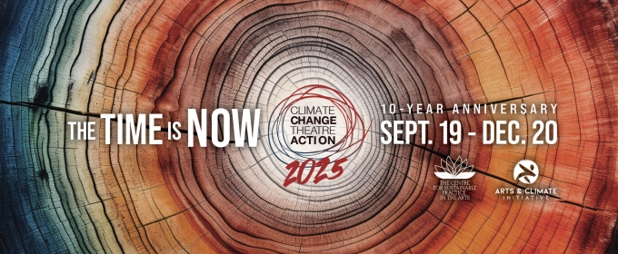 Climate Change Theatre Action Festival Reveals 2025 Season Slated for September