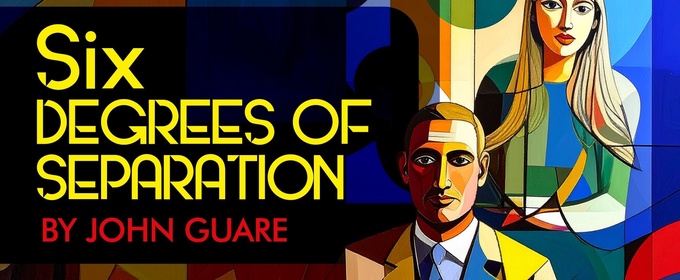 Pandora Productions Opens SIX DEGREES OF SEPARATION