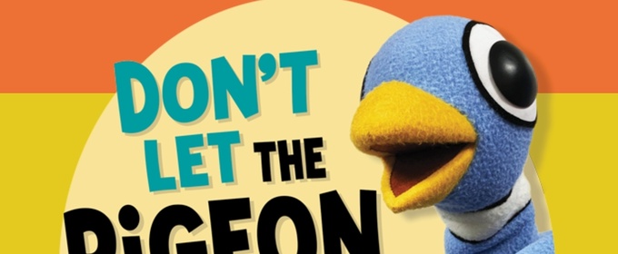 DON’T LET THE PIGEON DRIVE THE BUS! THE MUSICAL! Brings Family Fun to Lincoln