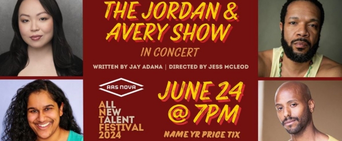 Damon Daunno, Ally Bonino & More to Lead THE JORDAN & AVERY SHOW In Concert At Ars Nova ANTFest 2024