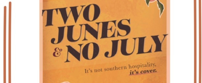 Previews: TWO JUNES & NO JULY at Whippoorwill Theater