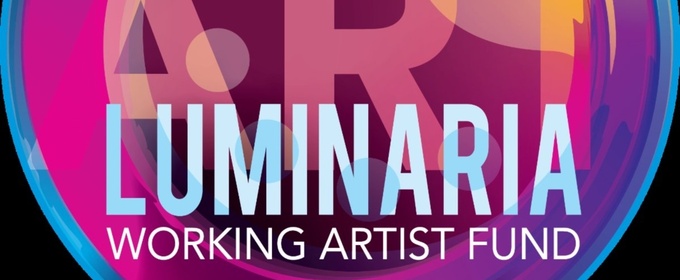 Luminaria Opens Spring 2026 Working Artist Fund For Women