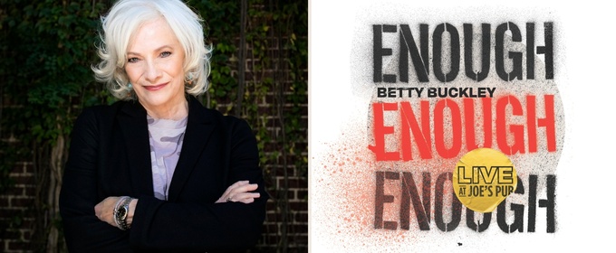 Betty Buckley Will Release 'Enough' Single, From Sara Bareilles' THE INTERESTINGS Musical