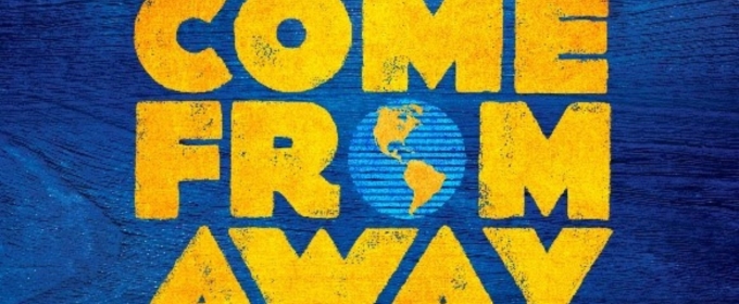 Tickets to COME FROM AWAY in Chicago to Go On Sale Tomorrow