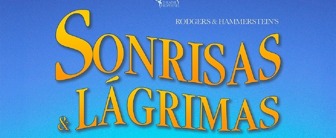 SONRISAS Y LÁGRIMAS comienza su gira este mes