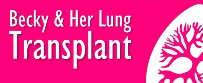 BECKY AND HER LUNG TRANSPLANT to Premiere at 7th Annual Durango PlayFest