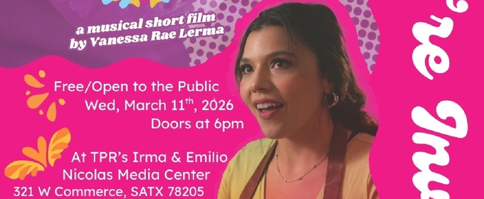 Vanessa Rae Lerma's SWEETNESS Musical Film to Premiere in San Antonio