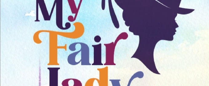 MY FAIR LADY Comes to Alhambra This Month