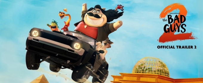 Video: Watch the New Trailer for DreamWorks Animation’s THE BAD GUYS 2