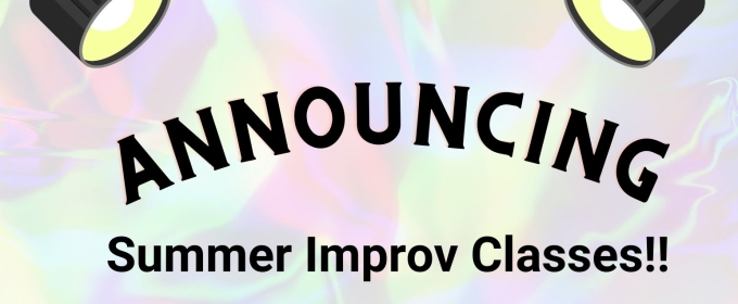 Summer Improv Classes to be Presented At HPAC in June