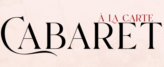Previews: CABARET A LA CARTE at Palm Springs Cultural Center