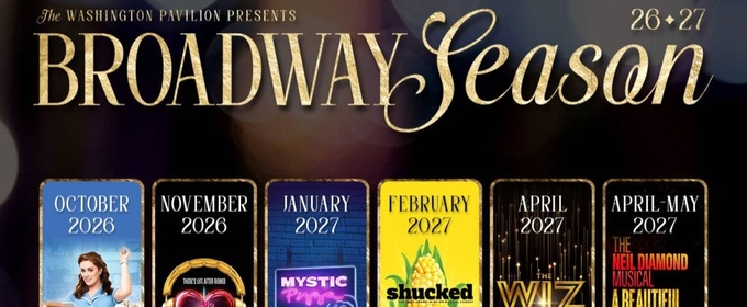 WAITRESS, & JULIET and More Included in Washington Pavilion 2026/27 Season