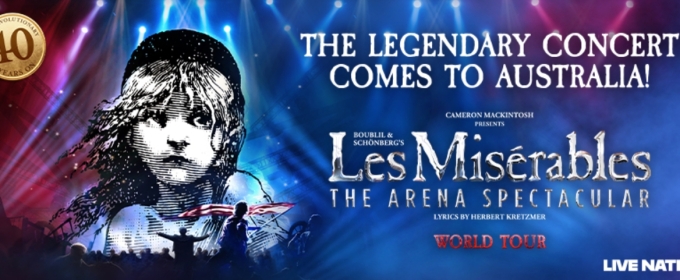 REVIEW: The LES MISÉRABLES THE ARENA SPECTACULAR Is A Breathtaking Celebration of The 40th Anniversary Of The Famous Musical With An All Star Cast