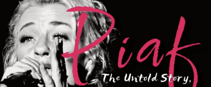 THE UNTOLD STORY - EDITH PIAF Announced At The Drama Factory